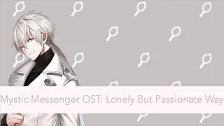 Mystic Messenger Zen's Theme V2/Lonely But Passionate Way Extended