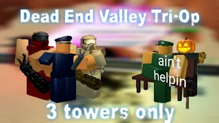 Dead End Valley Tri-op Triumph With 3 Tower Only (Per Player) - Tower Battles