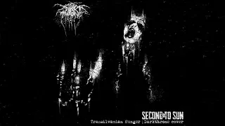 Second To Sun – Transilvanian Hunger (Darkthrone cover)