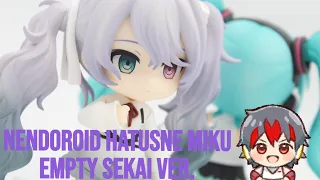 NENDOROID HATSUNE MIKU EMPTY SEKAI VER. (Review)