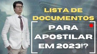 LISTA DE DOCUMENTOS PARA APOSTILAR EM 2023 (PARA PORTUGAL)?! (Ep. 1044)