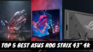 Top 5 Best Asus Rog Strix 43” 4K