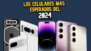 LOS CELULARES MAS ESPERADOS DEL 2024