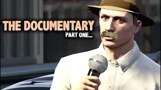 The DOCUMENTARY Part ONE | GTA RP