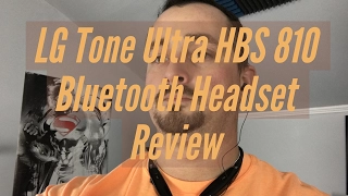 LG Tone Ultra HBS 810 Bluetooth Headset Review