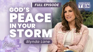 Blynda Lane: How to Find Peace in the Midst of Your Suffering | FULL EPISODE | Women of Faith on TBN