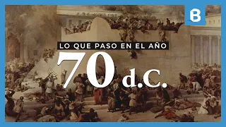 ¿Qué sucedió en el AÑO 70 d.C y por qué es tan importante para el judaísmo y el cristianismo? | BITE