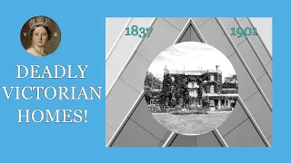 VICTORIAN DIARY: Victorian  Homes That Would Silently Kill You!