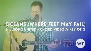 Oceans (Where Feet May Fail) - Hillsong United - Chord video (key of G, acoustic)