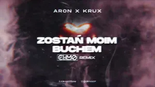 Aron x Krux - Zostań Moim Buchem ( CLIMO REMIX )
