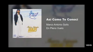 Marco Antonio Solís - Así Como Te Conocí