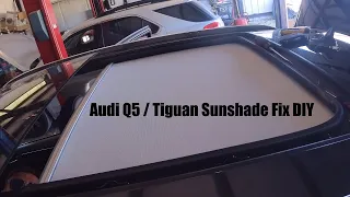 Audi Q5 And Tiguan Panoramic Sun Shade Sunroof Fix DIY No Headliner Removal Needed