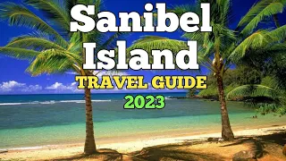 Sanibel Island Travel Guide 2023 - Best Places to Visit in Sanibel Island Florida