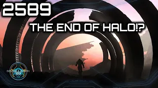 Is 2589 the End Of Halo? | Lore and Theory