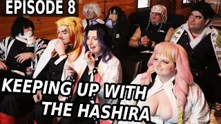 Keeping up with the Hashira (EPISODE 8) || Demon Slayer Cosplay Skit