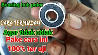 Cara upgrade hub pelor modif bearing 6000 dengan benar supaya tidak oblak di bearing