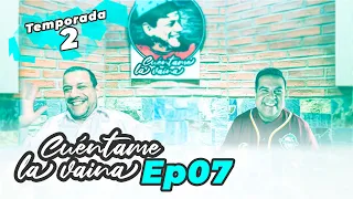 Juan Carlos Barry - Cuéntame La Vaina - T2 EP07