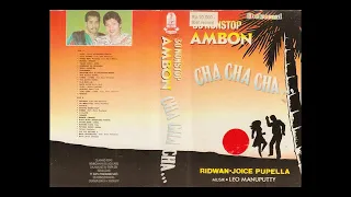 30 Nonstop Ambon Cha Cha Cha - RIDWAN & JOICE PUPELLA (full album)