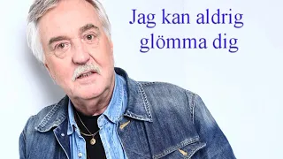 JAG KAN ALDRIG GLÖMMA DIG, Benny Jannerbrink