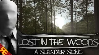 Lost in the Woods: A Slender Song [by Random Encounters]