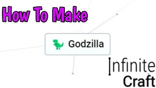 How To Make Godzilla In Infinite Craft (2024)