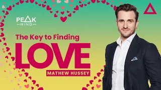 The Key to Finding LOVE with Matthew Hussey