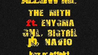 ALLOW ME - THE MITH ft  ENYGMA, GNL, BIGTRIL, JB, NAVIO