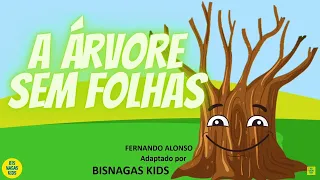 A ÁRVORE SEM FOLHAS - HISTÓRIA CONTADA [DIA DA ÁRVORE]