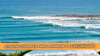 Surfing The Amazing Wave Machine! Snapper Thru Rainbow Bay To Greenmount.