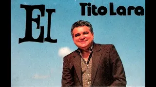 TITO LARA (EL) ALBUM COMPLETO