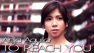 Anja Aguilar — To Reach You (Official Music Video)