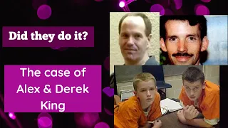 Episode 1 Did they do it? The case of Alex and Derek King