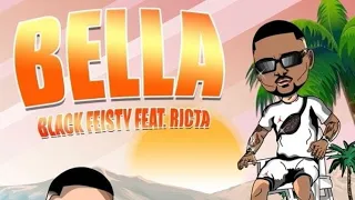 feisty ft ricta - Bella ( prod. by mateos nps )