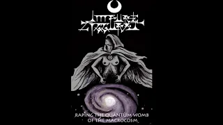 Impure Ziggurat - Raping the Quantum Womb of the Macrocosm (Full Demo)