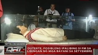 QRT: Duterte, posibleng ipalibing ni FM sa libingan ng mga bayani sa Setyembre