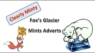 (1980s-2000s) Fox's Glacier Mints Sweet Advert Compilation