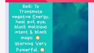 Reiki To Transmute Negative Energy, Heal evil eye,❌ Malicious intent & Black magic 💥 Very Powerful 💥