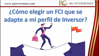 Fondos Comunes de Inversión: Elegir el mejor para mi perfil.