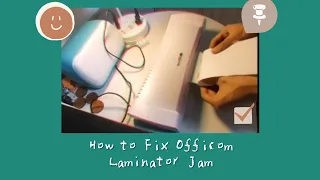 Easiest way to fix Officom Laminator Jam