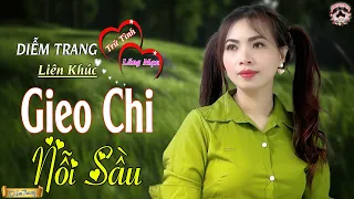 LK GIEO CHI NỖI SẦU, ĐỪNG NHẮC CHUYỆN LÒNG ❤ HAY NHỨT NHÓI | NGHE TỚI ĐÂU NHÓI TIM TỚI ĐÓ ❤