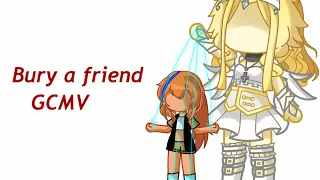 Bury a friend | GCMV | TW |