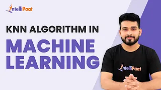 KNN Algorithm in Machine Learning | K Nearest Neighbor | Scikit Learn Tutorial | Intellipaat