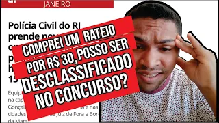 Comprei um rateio, POSSO SER DESCLASSIFICADO DO CONCURSO?