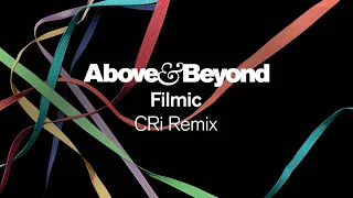 Above & Beyond - Filmic (CRi Remix)