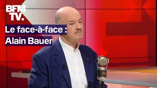 Violences, délinquance, laïcité... L'interview en intégralité d'Alain Bauer