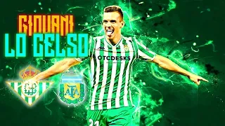 GIOVANI LO CELSO | Amazing Goals & Passes | Real Betis Argentinian Wonderkid | 2018/19 | HD