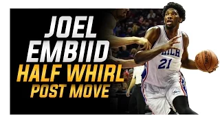 How to: Joel Embiid Half Whirl | Best Basketball Post Moves and Footwork