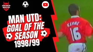 Man Utd: Goal of the Season 1998/99