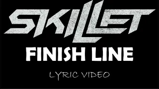 Skillet - Finish Line - 2019 - Lyric Video