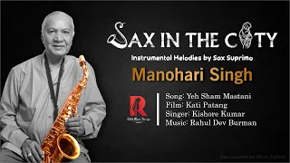 Yeh Sham Mastani | Manohari Singh | Saxophone Cover Song | Sax In The City